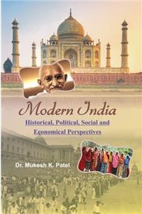 Modern India (Historical, Political, Social and Economical Perspectives)