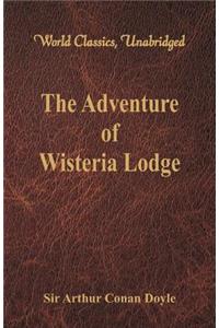 Adventure of Wisteria Lodge (World Classics, Unabridged)