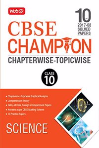 10 Years CBSE Champion Chapterwise-Topicwise Science - Class 10