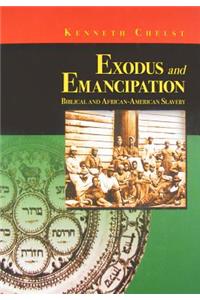 Exodus and Emancipation: Biblical and African-American Slavery