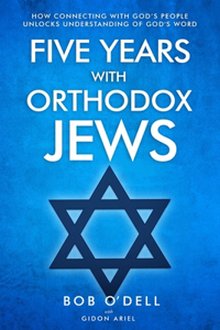 Five Years with Orthodox Jews