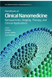 Handbook of Clinical Nanomedicine