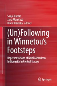 (Un)Following in Winnetou's Footsteps