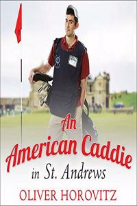 American Caddie in St. Andrews