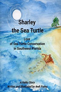 Sharley the Sea TurtleLove of Sea Turtle Conservation in Southwest Florida