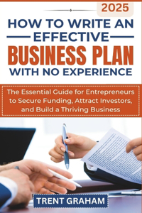 How to Write an Effective Business Plan with No Experience
