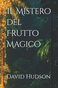 Il Mistero del Frutto Magico