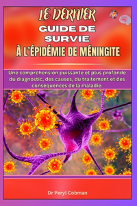Dernierguide de Survie À l'Épidémie de Méningite
