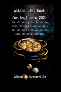 Atkins Diet Book for Beginners 2024