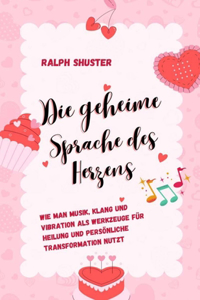 Die geheime Sprache des Herzens