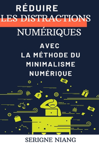 Réduire les distractions numériques avec la méthode du minimalisme numérique