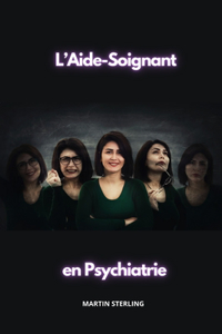L'aide-soignant en Psychiatrie