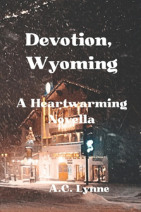 Devotion, Wyoming