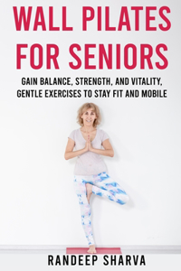 Wall Pilates for Seniors