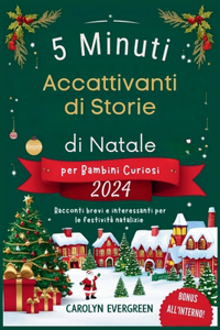 5 Minuti Accattivanti di Storie di Natale per Bambini Curiosi 2024