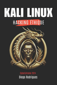 KALI LINUX HACKING ÉTHIQUE Édition 2024