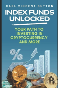 Index Funds Unlocked