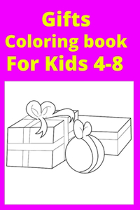 Gifts Coloring book For Kids 4-8