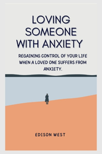 Loving Someone with Anxiety