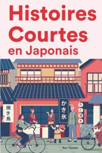 Histoires Courtes en Japonaise