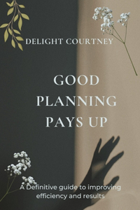 Good planning pays up
