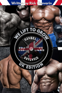 We Lift to Grow: UK Edition