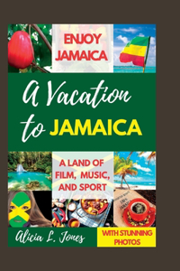 A Vacation to Jamaica