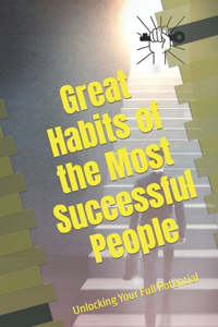 Great Habits of the Most Successful People