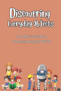 Discovering Everyday Objects