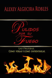 Pulidos por su Fuego