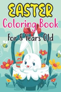 Easter Coloring Book For Kids Ages 8