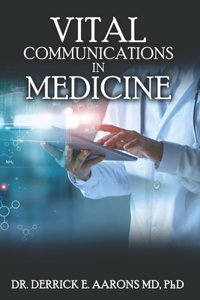 Vital Communications in Medicine