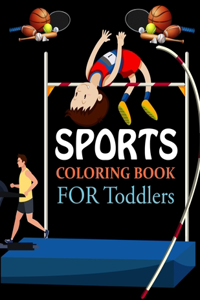 Sports Coloring Book For Toddlers