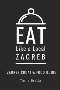 Eat Like a Local- Zagreb