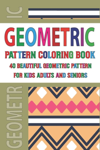 Geometric Pattern Coloring Book For Adults Seniors and Kids