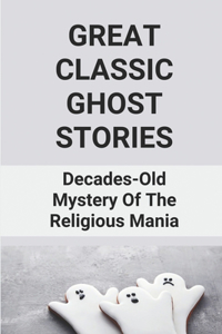 Great Classic Ghost Stories