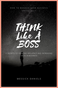 Think Like a Boss