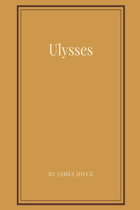 Ulysses by James Joyce