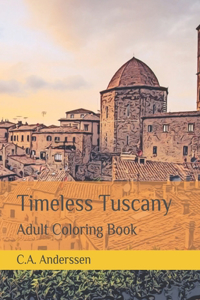 Timeless Tuscany
