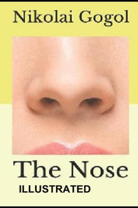 The Nose ILLUSTRATED