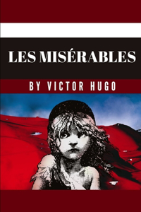 Les Misérables by Victor Hugo