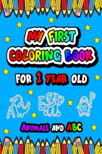 My First Coloring Book For 1 Year Old