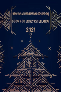 Mandala Christmas Coloring Book for Adult Relaxation 2021