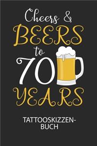 Cheers & Beers to 70 Years - Tattooskizzenbuch