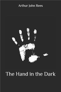 The Hand in the Dark