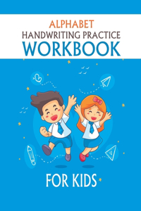 Alphabet Handwriting Practice Workbook For Kids