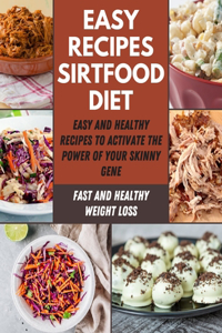 Easy Recipes Sirtfood Diet