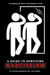 A Guide to Surviving Narcissism
