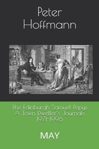 The Edinburgh Samuel Pepys A Town Dweller's Journals 1971-1996
