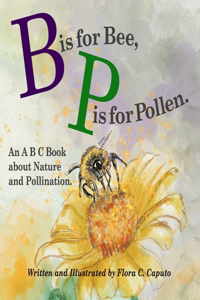 B is for Bee. P is for Pollen.